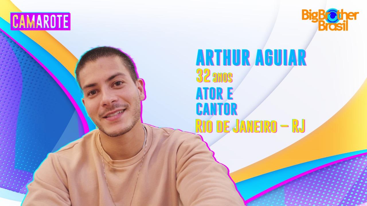 Quantos anos tinha Arthur Aguiar quando entrou no BBB 22